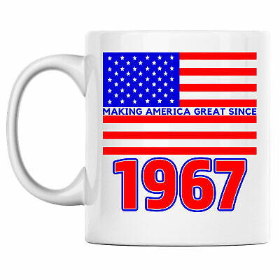 54th Birthday Coffee Mug Says Making America Great Since 1967