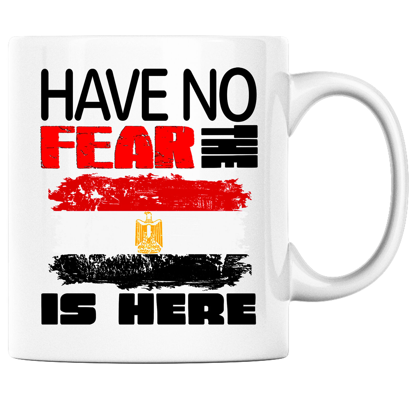 Have No Fear The Egyptian Is Here Funny Coffee Mug Egypt Heritage Pride